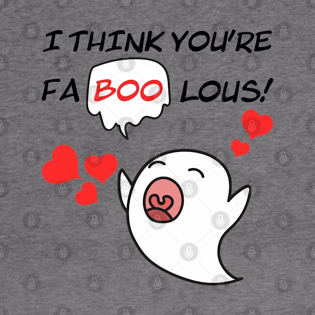 I think you're fabulous faboolous ghost boo by shmoart